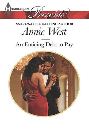 An Enticing Debt to Pay by Annie West