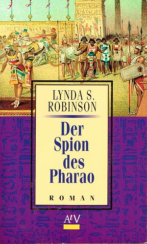 Der Spion des Pharao by Lynda S. Robinson, Lynda S. Robinson, Nicole Terwort