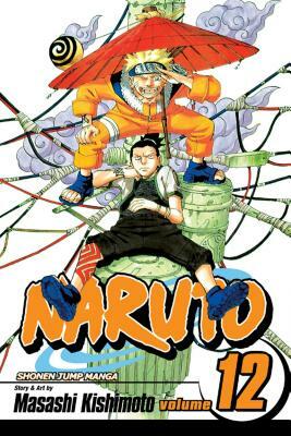 Naruto, Vol. 12: The Great Flight!! by Masashi Kishimoto
