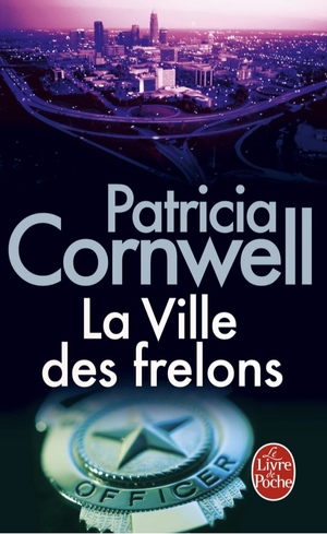 La Ville Des Frelons by Patricia Cornwell