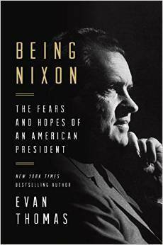 Being Nixon: A Man Divided by Evan Thomas