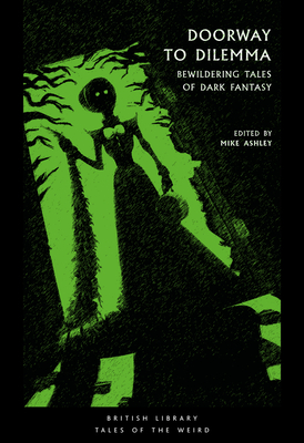 Doorway to Dilemma: Bewildering Tales of Dark Fantasy by Mike Ashley