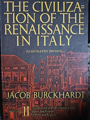 Civilization of the Renaissance in Italy 2 by Jacob Burckhardt