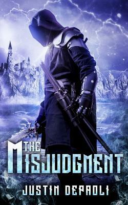 The Misjudgment by Justin Depaoli