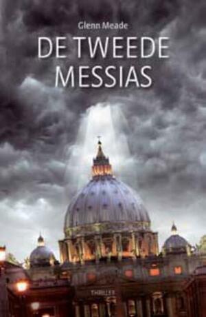 De tweede messias by Glenn Meade