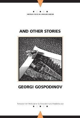 And Other Stories by Georgi Gospodinov