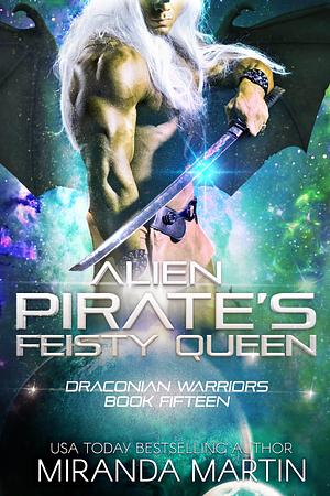 Alien Pirate's Feisty Queen by Miranda Martin, Miranda Martin