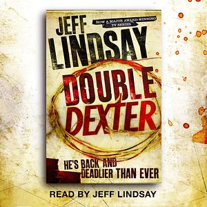 Double Dexter by Jeff Lindsay