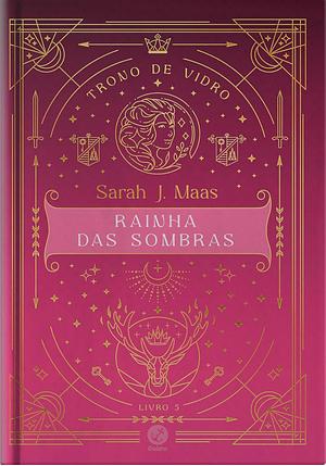 Rainha das Sombras by Sarah J. Maas