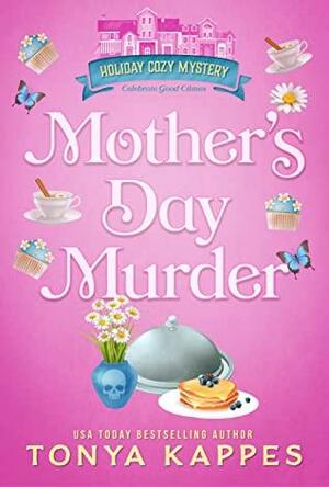 Mother's Day Murder by Tonya Kappes