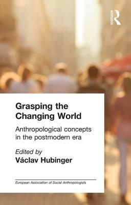 Grasping the Changing World by 