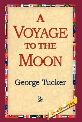 A Voyage to the Moon by George Tucker