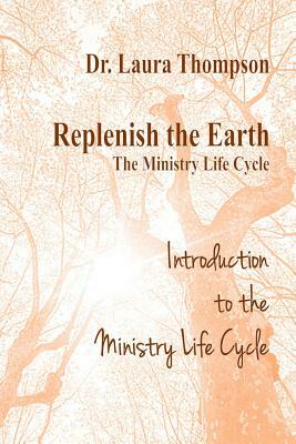 Introduction to the Ministry Life Cycle by Laura Thompson