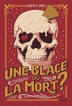 Une glace ou la mort? by Gareth P. Jones