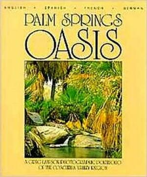 Palm Springs Oasis by Greg Lawson