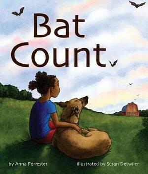 Bat Count: A Citizen Science Story by Anna Forrester