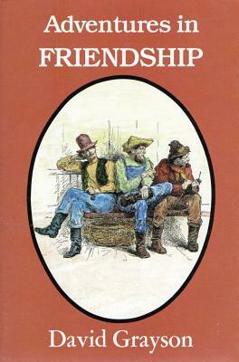 Adventure in Friendship by David Grayson