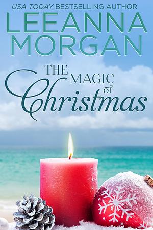 The Magic of Christmas by Leeanna Morgan