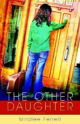 The Other Daughter by Miralee Ferrell