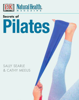 Secrets of Pilates by Sally Searle, Cathy Meeus