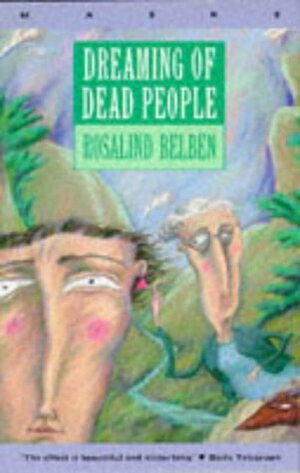 Dreaming of Dead People by Rosalind Belben