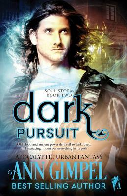 Dark Pursuit: Apocalyptic Urban Fantasy by Ann Gimpel