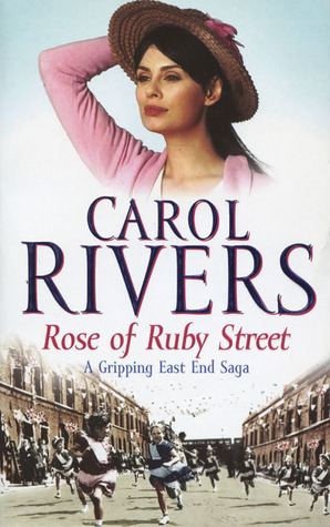 Rose of Ruby Street by Carol Rivers