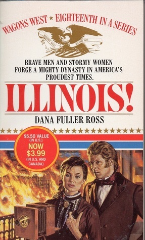 Illinois! by Dana Fuller Ross