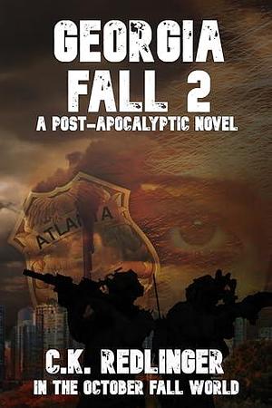 GEORGIA FALL 2 by Boyd Craven Jr., C.K. Redlinger, C.K. Redlinger, L.A. Bayles