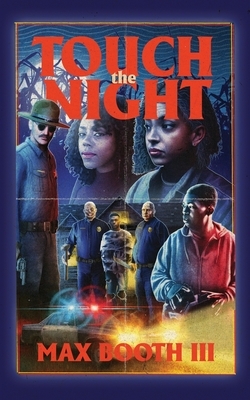 Touch the Night by Max Booth III