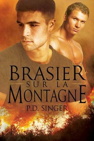 Brasier sur la montagne by P.D. Singer