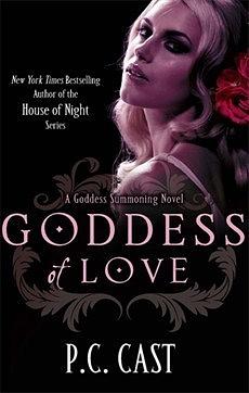 Goddess Of Love by P.C. Cast