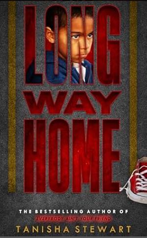 Long Way Home - ARC copy by Tanisha Stewart