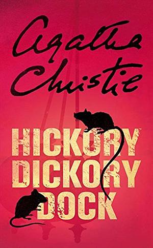 Hickory Dickory Dock by Agatha Christie