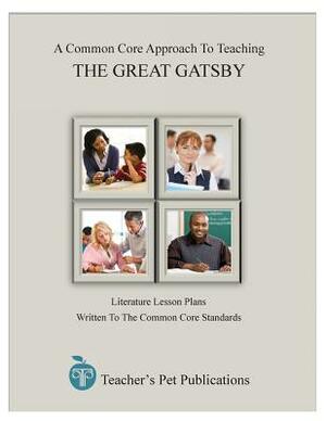 A Common Core Approach to Teaching: The Great Gatsby by Jill Colella