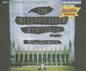 The Bellwether Revivals by Benjamin Wood