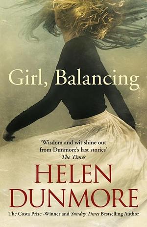 Girl Balancing & Other Stories by Helen Dunmore, Helen Dunmore