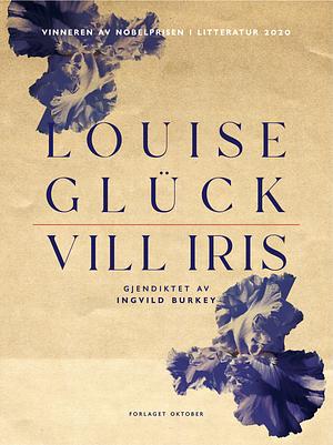 Vill iris by Louise Glück