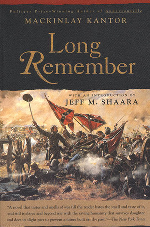 Long Remember by Jeff M. Shaara, Jeff Shaara, MacKinlay Kantor