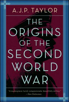 Origins of the Second World War by A. J. P. Taylor