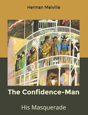 The Confidence-Man His Masquerade by Herman Melville