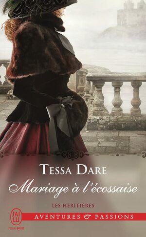 Mariage à l'écossaise by Tessa Dare