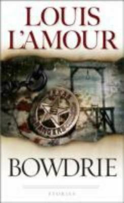 Bowdrie by Louis L'Amour