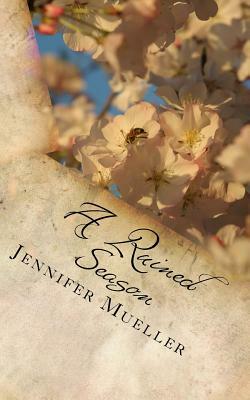 A Ruined Season by Jennifer Mueller