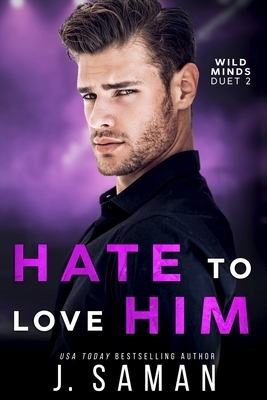 Hate to Love Him by J. Saman