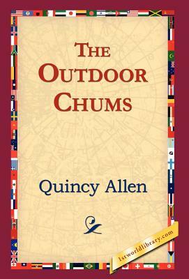 The Outdoor Chums by Quincy Allen