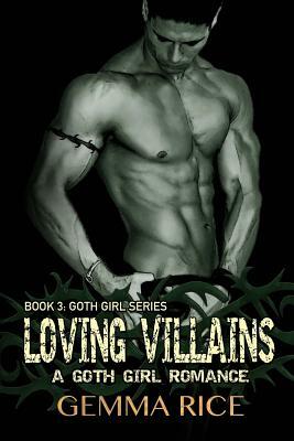 Loving Villains by Gemma Rice