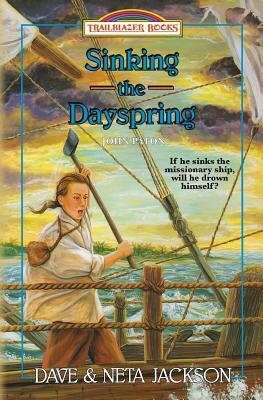 Sinking the Dayspring: John G. Paton by Neta Jackson, Dave Jackson