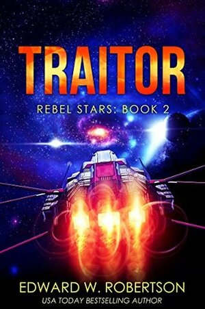 Traitor by Edward W. Robertson