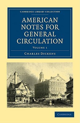 American Notes for General Circulation 2 Volume Paperback Set by Charles Dickens